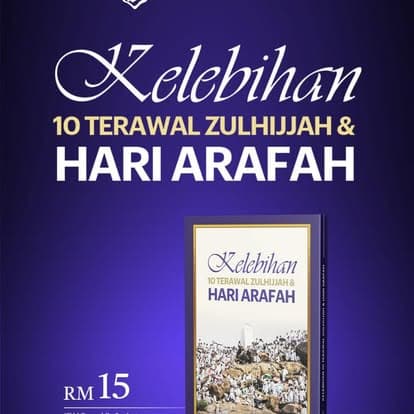Naskhah Zulhijjah & Hari ‘Arafah