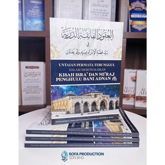 Kulit buku Untaian Permata Terunggul Dalam Merungkaikan Kisah Isra' Dan Mi'raj Penghulu Bani Adnan